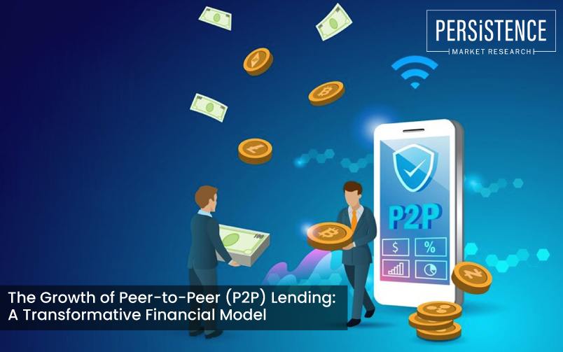 The Growth of Peer-to-Peer (P2P) Lending: A Transformative Financial Model